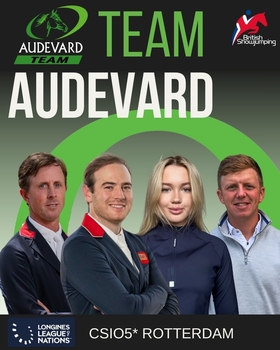 British Showjumping’s Team Audevard announced for CSIO5* Rotterdam Longines League of Nations British Showjumping’s Team Audevard announced for CSIO5* Rotterdam Longines League of Nations